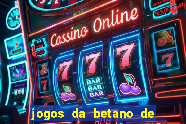 jogos da betano de 1 centavo